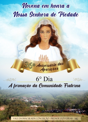 6° Dia - Novena em honra a Nossa Senhora de Piedade