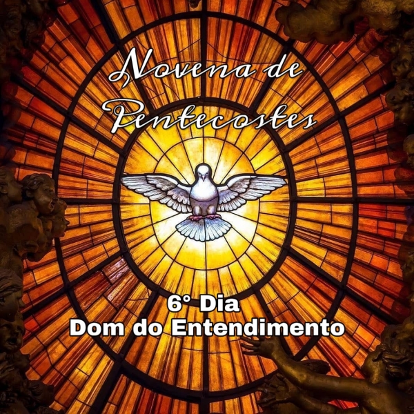 6° Dia - Novena ao Divino Espírito Santo