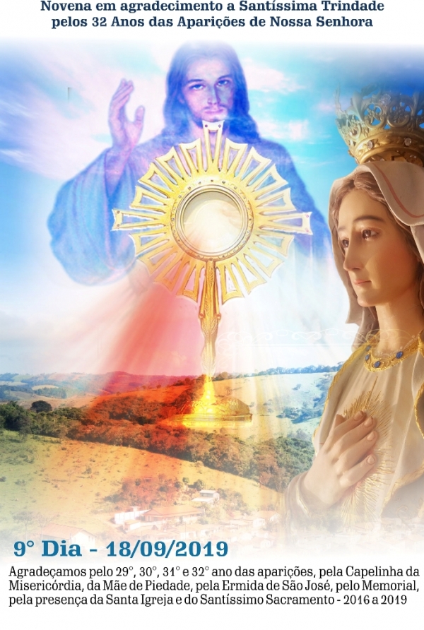 9° Dia - Novena em agradecimento a Santíssima Trindade pelos 32 Anos das Aparições