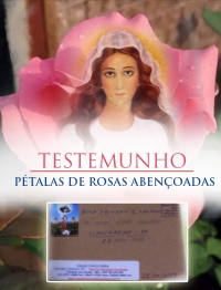 Testemunho - Pétalas de Rosas Abençoadas