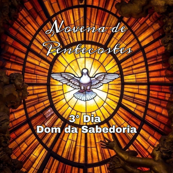 3º Dia - Novena ao Divino Espírito Santo